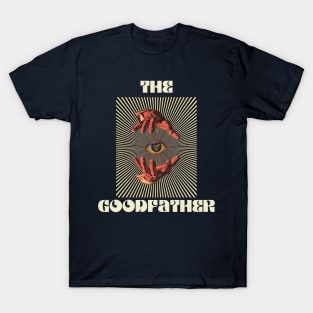 Hand Eyes The GoodFather T-Shirt